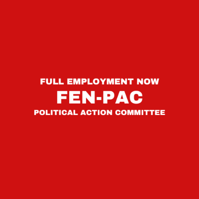 Full Employment Now-Political Action Committee