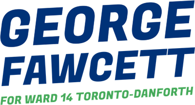 George Fawcett for Ward 14 Toronto-Danforth