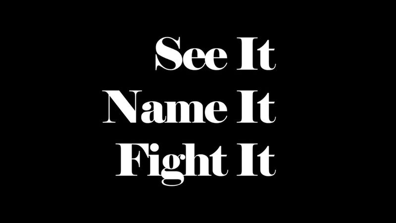 See It Name It Fight It