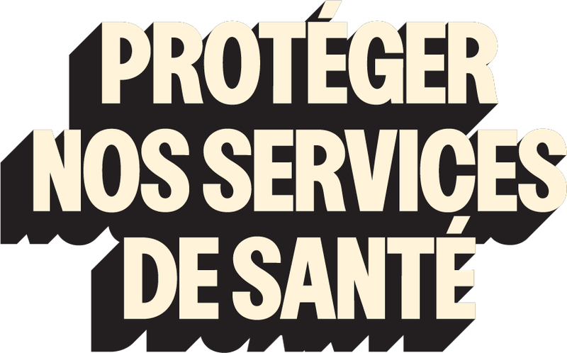 Ne touchez pas à notre système de santé