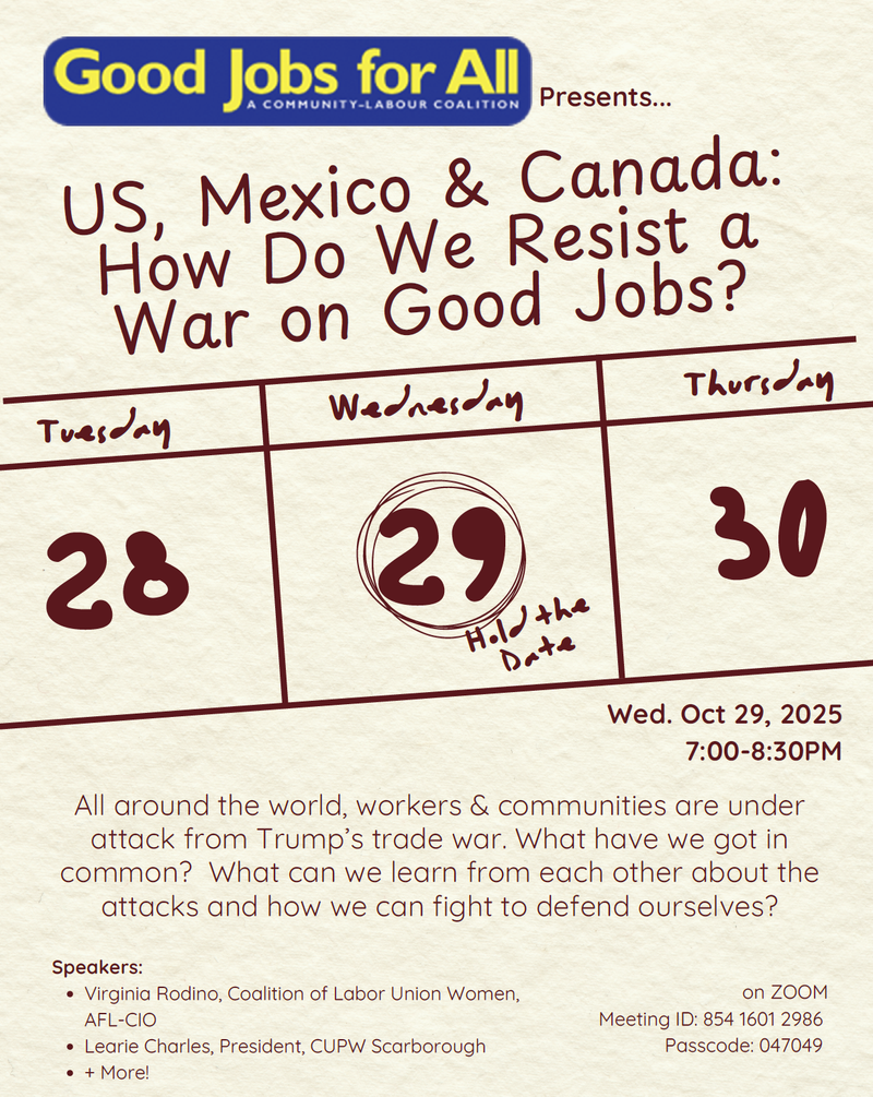 US, Mexico & Canada: How Do We Resist a War on Good Jobs?
