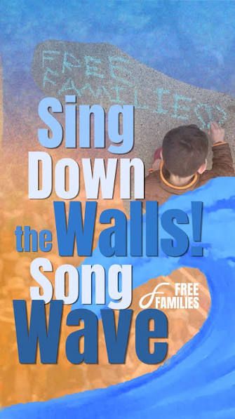Sing Down the Walls: A New Protest Song from Kairos and #FreeFamilies