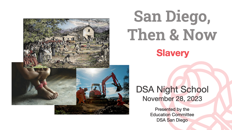 Slavery – San Diego, Then &amp; Now