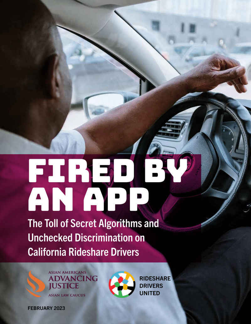 Fired By App -  The Toll of Secret Algorithms and Unchecked Discrimination on California Rideshare Drivers