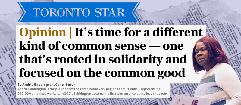 Toronto Star Op-Ed: It’s time for a different kind of common sense — one rooted in solidarity and common good