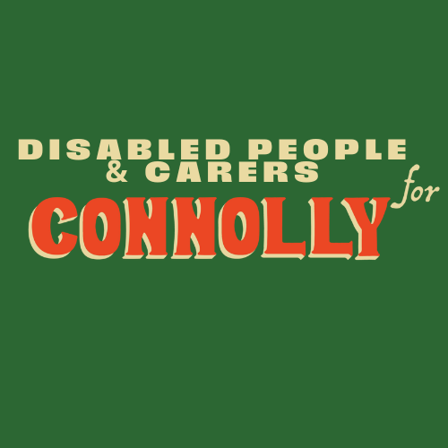 Disabled People &amp; Carers for Connoly
